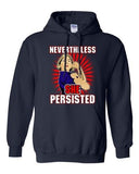 Nevertheless She Persisted Democracy Womens Power DT Sweatshirt Hoodie