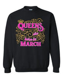 Queens Are Born In March Crown Birthday Funny DT Crewneck Sweatshirt