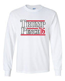 Long Sleeve Adult T-Shirt Trump Pence 2016 Vote Support Election America USA DT