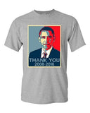 New Thank You President Obama United States America USA Adult DT T-Shirt Tee