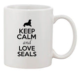 Keep Calm And Love Seals Sea Lion Animal Lover Funny Ceramic White Coffee Mug