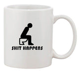Sh*t Happens Bathroom Poop Bad Luck Gag Funny Humor Ceramic White Coffee Mug