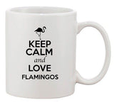 Keep Calm And Love Flamingos Birds Animal Lover Funny Ceramic White Coffee Mug