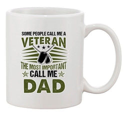 People Call Me Veteran The Most Important Call Me Dad Gift DT White Coffee Mug