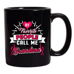 My Favorite People Call Me Grandma Grandmother Funny DT Black Coffee 11 Oz Mug