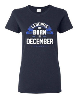 Ladies Legends Are Born In December Holiday Christmas Funny Gift DT T-Shirt Tee