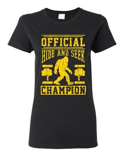 Ladies Official Hide And Seek Champion Champ Big Foot Yeti Funny DT T-Shirt Tee