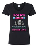 V-Neck Ladies Police Mom Some People Wait A Hero I Raised Mine Funny T-Shirt Tee