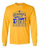 Long Sleeve Adult T-Shirt If Grandpa Can't Fix It No one Can Mechanic Funny DT