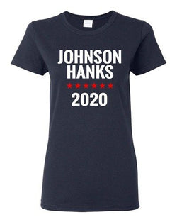 Ladies Johnson and Hanks For President 2020 Election TV Funny T-Shirt Tee