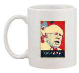 Educated Bernie Sanders 2016 Election Vote President DT Ceramic White Coffee Mug
