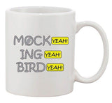 Mock Ing Bird Yeah Funny Parody Comedy Movie Film DT Ceramic White Coffee Mug