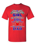 There's This Girl Who Completely Stole My Heart Dad Gift DT Adult T-Shirts Tee