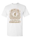 Aquarius All Men Are Created Equal Best Born In February Adult DT T-Shirt Tee