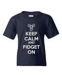 Keep Calm And Fidget On DT Youth Kids T-Shirt Tee