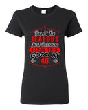 Ladies Don't Be Jealous Just Because I Look This Good At 40 Funny DT T-Shirt Tee