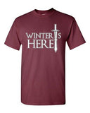 Winter Is Here Sword TV Parody Funny DT Adult T-Shirts Tee
