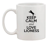 Keep Calm And Love Lioness Big Cat Animal Lover Funny Ceramic White Coffee Mug