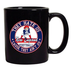 They Hate Us Cause They Ain't Us New England Football DT Coffee 11 Oz Black Mug