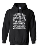 I Have A Tattooed Daughter Just Like Normal Daughter Funny DT Sweatshirt Hoodie