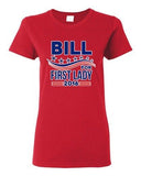 Ladies Bill for First Lady 2016 Vote President Election Campaign DT T-Shirt Tee