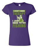 Junior I Don't Need Therapy I Just Need To Go Fishing Fish Funny DT T-Shirt Tee