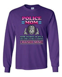 Long Sleeve Adult T-Shirt Police Mom Some People Wait A Hero I Raised Mine DT