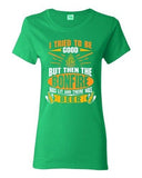 Ladies I Tried To Be Good But Then The Bonfire Was Lit And Beer DT T-Shirt Tee