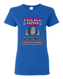 Ladies Police Mom Some People Wait A Hero I Raised Mine Funny DT T-Shirt Tee