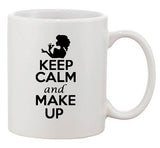 Keep Calm And Love Make Up Beautiful Beauty Girls Funny Ceramic White Coffee Mug