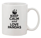 Keep Calm And Love Pandas Cute Bear Animal Lover Funny Ceramic White Coffee Mug
