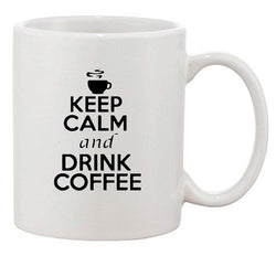 Keep Calm And Drink Coffee Hot Brewed Cup Tea Funny Ceramic White Coffee Mug