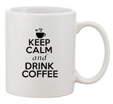 Keep Calm And Drink Coffee Hot Brewed Cup Tea Funny Ceramic White Coffee Mug