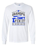 Long Sleeve Adult T-Shirt If Grandpa Can't Fix It No one Can Mechanic Funny DT