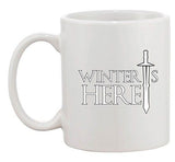 Winter Is Here Sword TV Parody Funny DT Ceramic White Coffee Mug