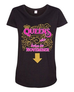 Queens Are Born In November Crown Birthday Funny Maternity DT T-Shirt Tee