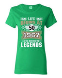 Ladies Life Begins At 50 1967 The Birth Of Legends Myth Funny DT T-Shirt Tee