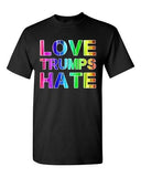 Love Trumps Hate For President 2016 Election Campaign DT Adult T-Shirt Tee