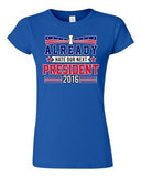 Junior I Already Hate Our Next President 2016 Election Funny DT T-Shirt Tee