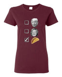 Ladies No For Trump No For Hillary Yes For Tacos President 2016 DT T-Shirt Tee