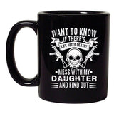 Want To Know There's Life After Death Daughter Dating DT Black Coffee 11 Oz Mug