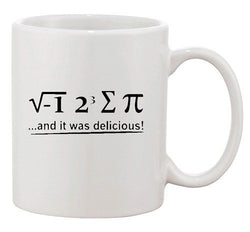 I 8 Sum Pi 3.14 And It Was Delicious Math Funny Humor Ceramic White Coffee Mug