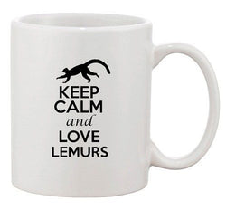 Keep Calm And Love Lemurs Animal Lover Madagascar Funny Ceramic White Coffee Mug