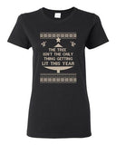 Ladies Tree Isn't The Only Thing Getting Lit Ugly Christmas Funny DT T-Shirt Tee