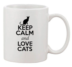 Keep Calm And Love Cats Kitten Pet Animal Lover Funny Ceramic White Coffee Mug