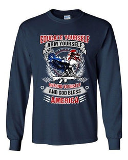 Long Sleeve Adult T-Shirt Educate Arm Defend Yourself God Bless America Patriot