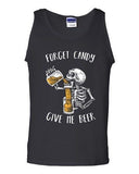 Forget Candy Give Me Beer Skeleton Halloween Party Funny DT Adult Tank Top