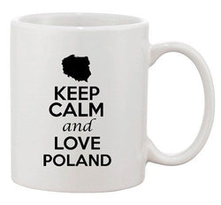 Keep Calm And Love Poland Europe Country Map Patriotic Ceramic White Coffee Mug