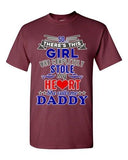 There's This Girl Who Completely Stole My Heart Daddy Gift DT Adult T-Shirts Tee