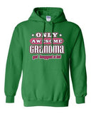 Only Awesome Grandma Get Hugged A Lot Grandmother Family Funny Sweatshirt Hoodie